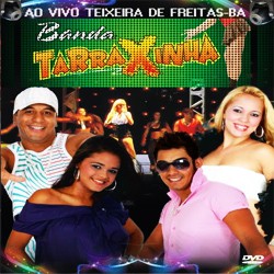 Banda Tarraxinha – Ao vivo Teixeira de Freitas